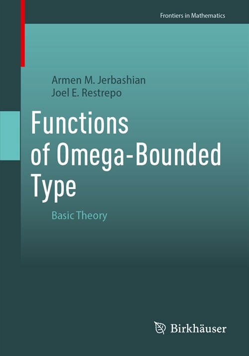 Functions of Omega-Bounded Type: Basic Theory (Paperback, 2024)