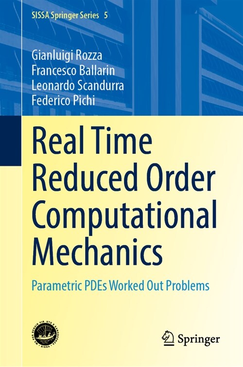 Real Time Reduced Order Computational Mechanics: Parametric Pdes Worked Out Problems (Hardcover, 2024)