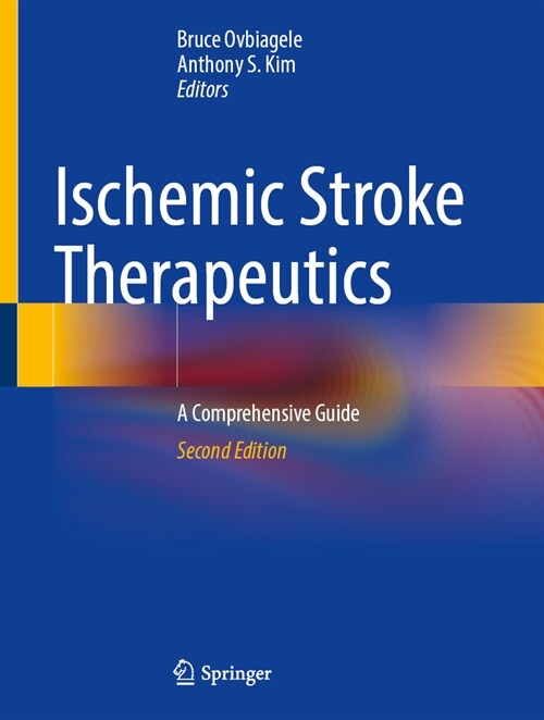 Ischemic Stroke Therapeutics: A Comprehensive Guide (Hardcover, 2, 2024)