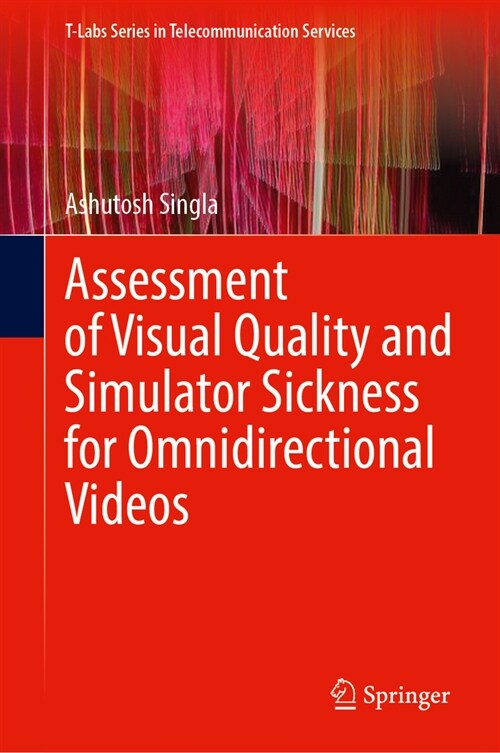 Assessment of Visual Quality and Simulator Sickness for Omnidirectional Videos (Hardcover, 2024)