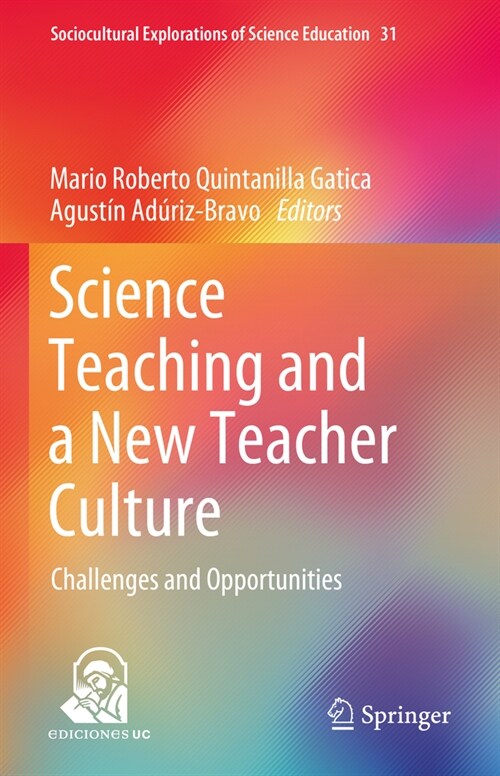 Science Teaching and a New Teacher Culture: Challenges and Opportunities (Hardcover, 2024)