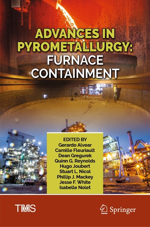 Advances in Pyrometallurgy: Furnace Containment (Hardcover, 2024)