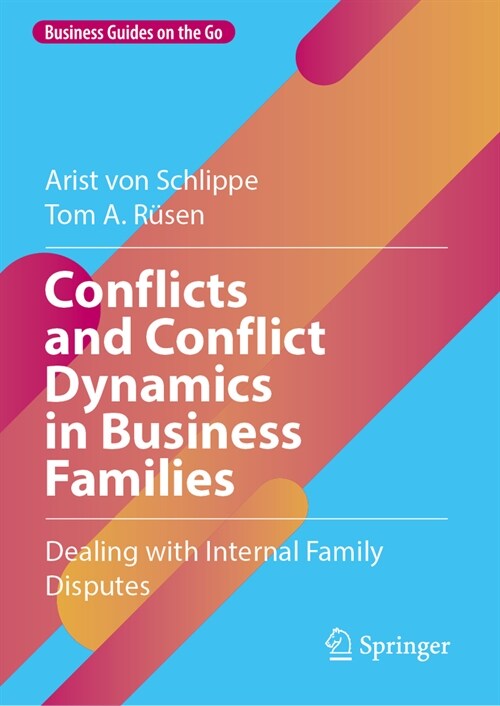 Conflicts and Conflict Dynamics in Business Families: Dealing with Internal Family Disputes (Hardcover, 2024)