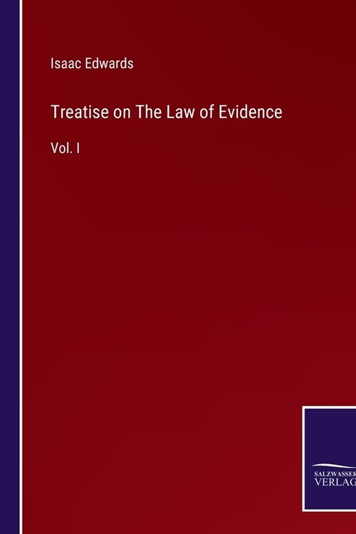 Treatise on The Law of Evidence: Vol. I (Paperback)