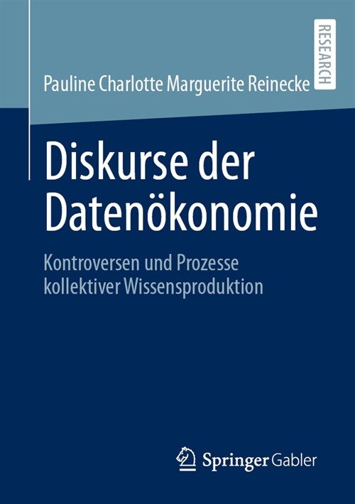Diskurse Der Daten?onomie: Kontroversen Und Prozesse Kollektiver Wissensproduktion (Paperback, 1. Aufl. 2023)