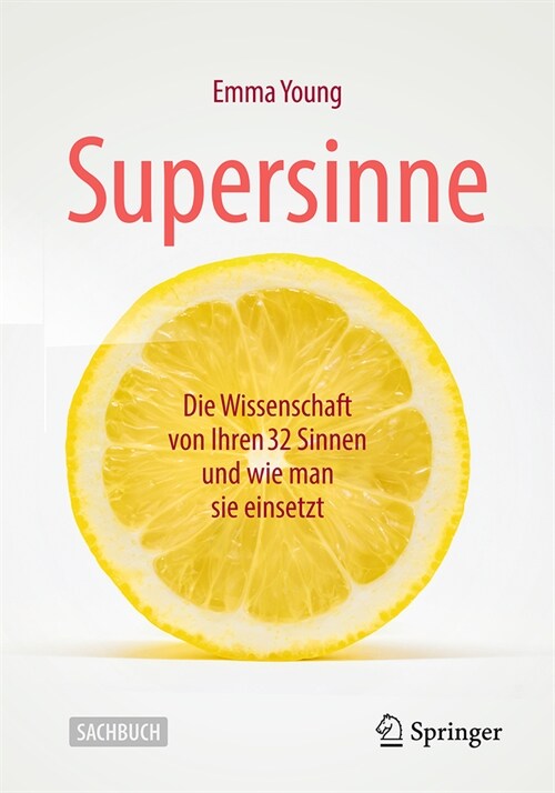 Super Sinne - Warum Wir 32 Davon Haben....: ....Und Was Wir Damit Anfangen K?nen (Paperback, 1. Aufl. 2024)