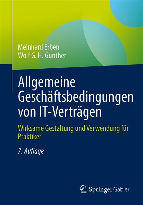 Allgemeine Gesch?tsbedingungen Von It-Vertr?en: Wirksame Gestaltung Und Verwendung F? Praktiker (Paperback, 7, 7., Aktualisier)