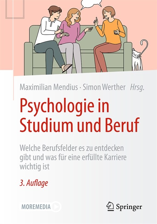 Psychologie in Studium Und Beruf: Welche Berufsfelder Es Zu Entdecken Gibt Und Was F? Eine Erf?lte Karriere Wichtig Ist (Paperback, 3, 3. Aufl. 2024)