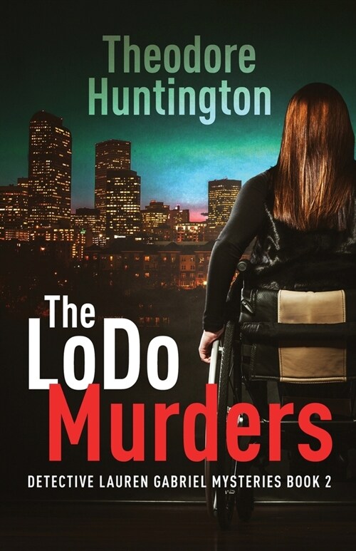 The LoDo Murders (Paperback)