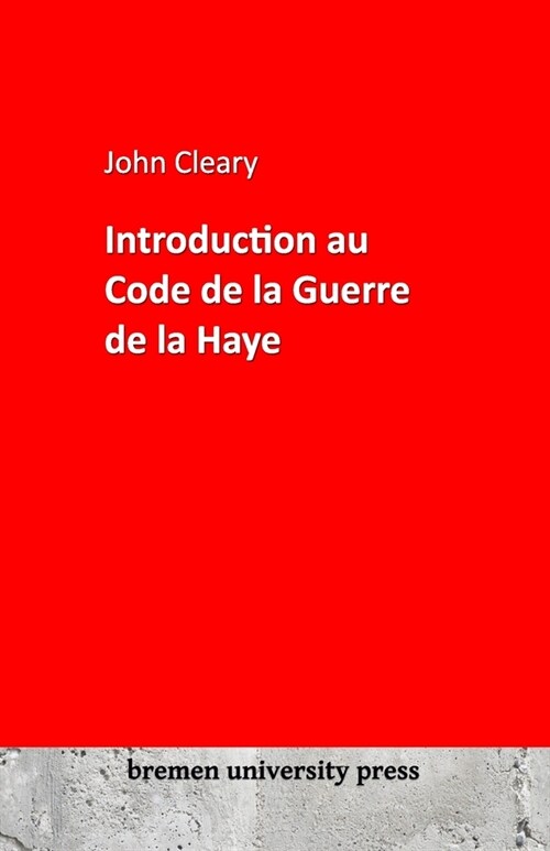 Introduction au Code de la Guerre de la Haye (Paperback)