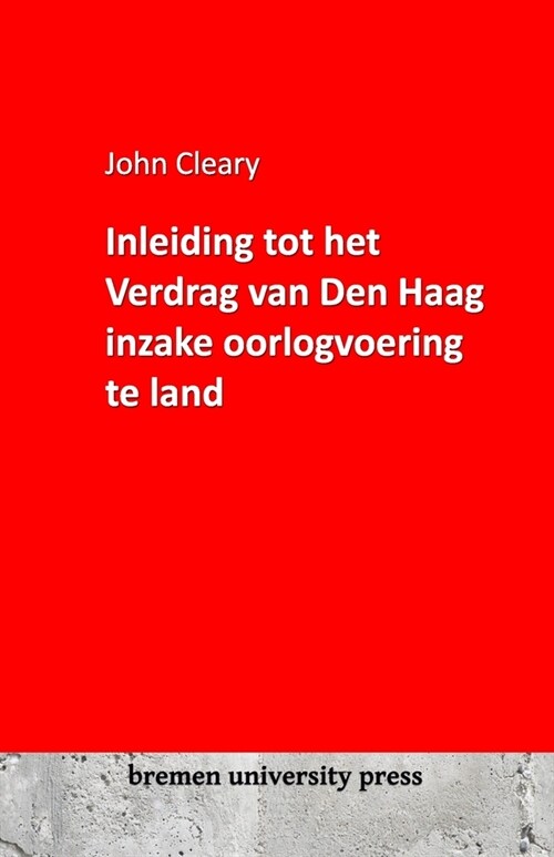 Inleiding tot het Verdrag van Den Haag inzake oorlogvoering te land (Paperback)