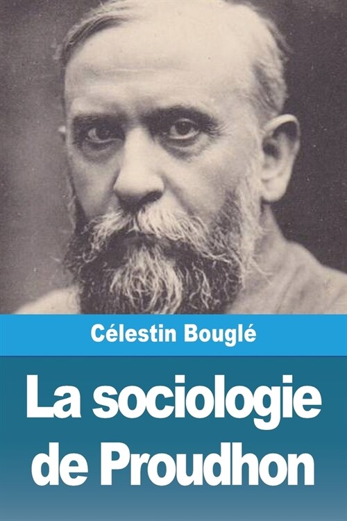 La sociologie de Proudhon (Paperback)
