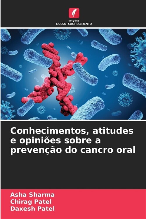 Conhecimentos, atitudes e opini?s sobre a preven豫o do cancro oral (Paperback)