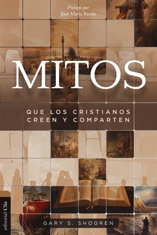 Mitos Que Los Cristianos Creen Y Comparten (Paperback)