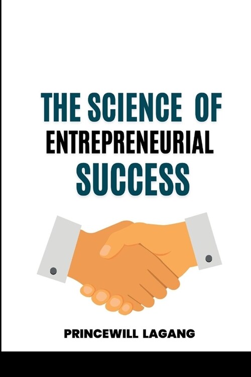 The Science of Entrepreneurial Success (Paperback)