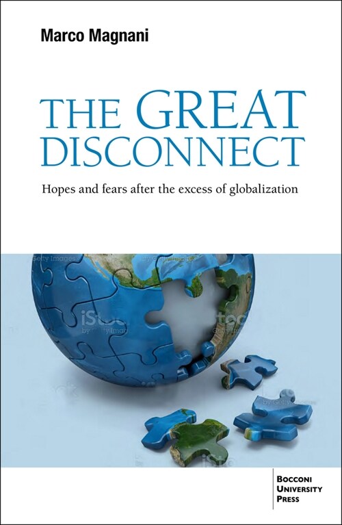 The Great Disconnect: Hopes and Fears After the Excess of Globalization (Paperback)