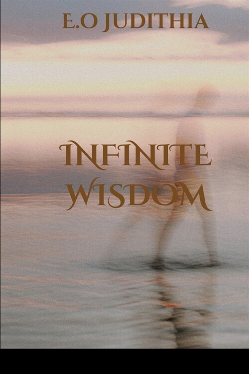 Infinite Wisdom (Paperback)