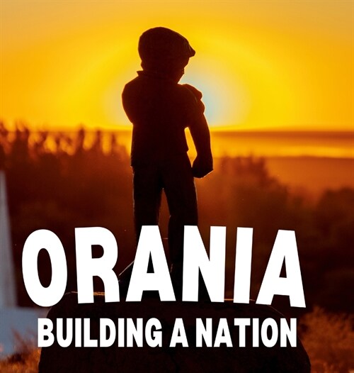 Orania: Building a Nation (Hardcover)
