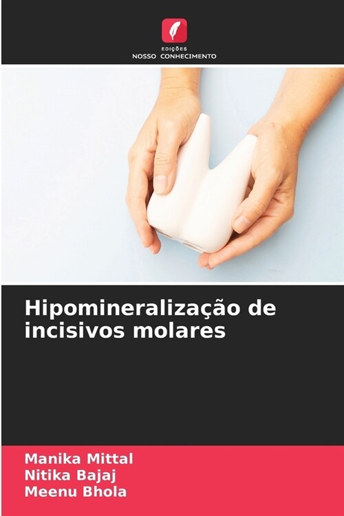 Hipomineraliza豫o de incisivos molares (Paperback)
