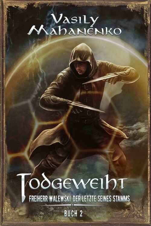 Todgeweiht Buch 2: Eine LitRPG-Serie (Paperback)