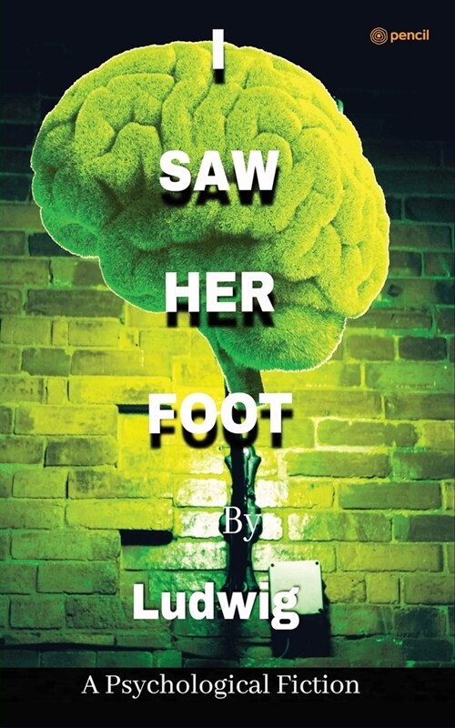 I Saw Her Foot (Paperback)