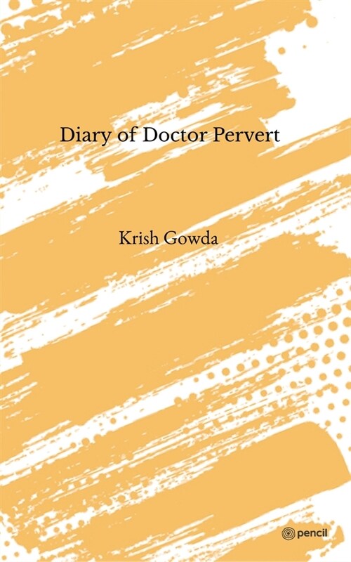 Diary of Doctor Pervert (Paperback)