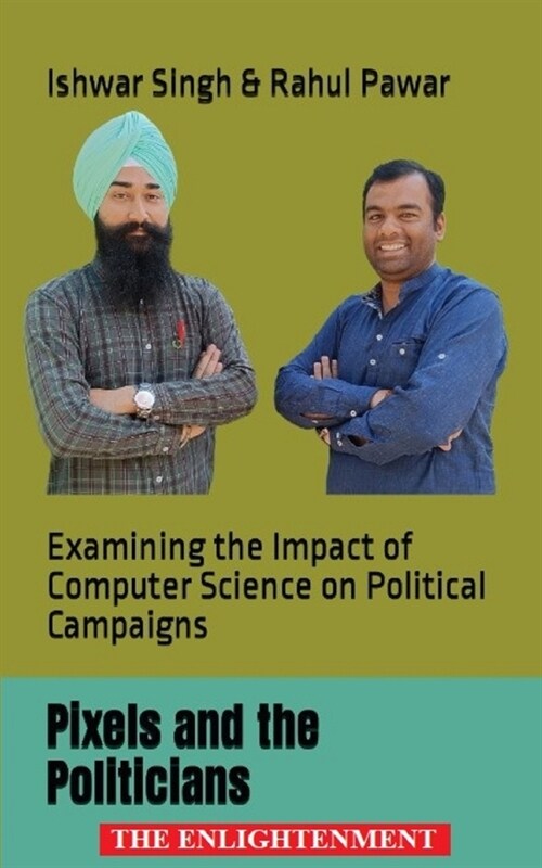 Pixels and the Politicians (Paperback)