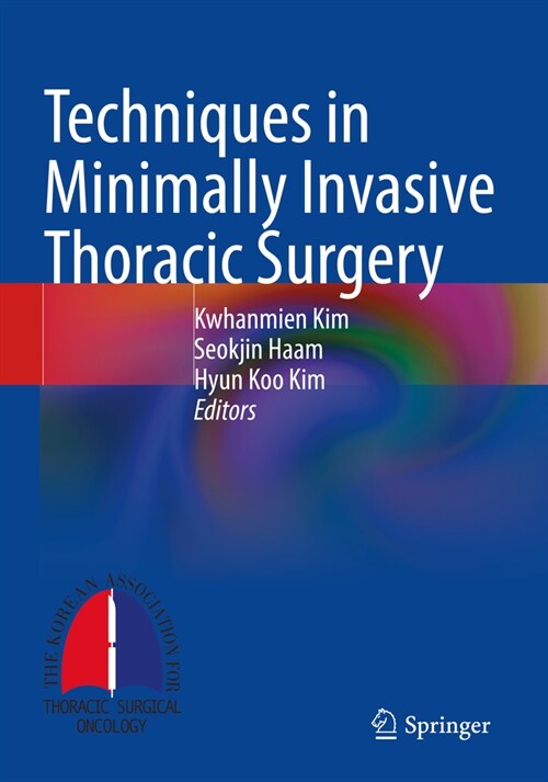 Techniques in Minimally Invasive Thoracic Surgery (Paperback, 2022)