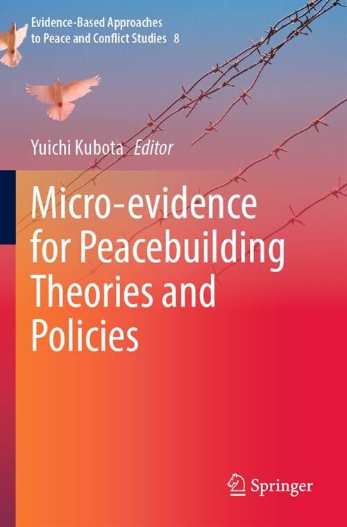 Micro-Evidence for Peacebuilding Theories and Policies (Paperback, 2022)