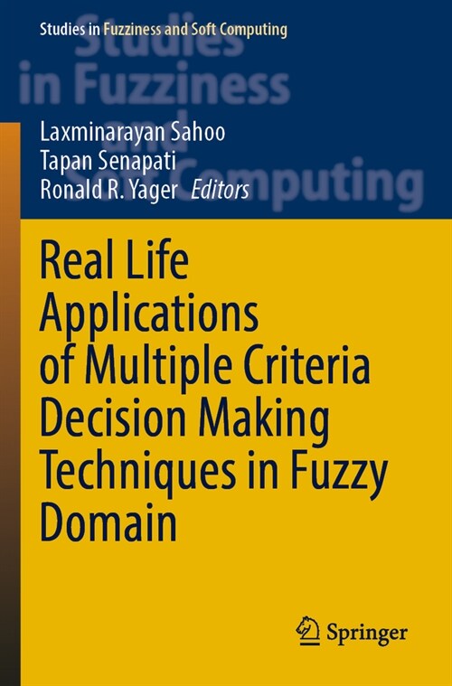 Real Life Applications of Multiple Criteria Decision Making Techniques in Fuzzy Domain (Paperback, 2023)