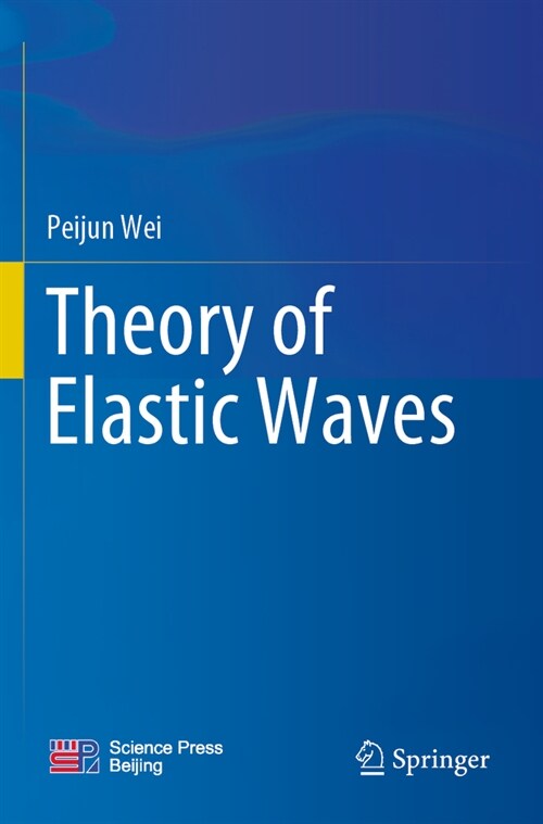 Theory of Elastic Waves (Paperback, 2022)