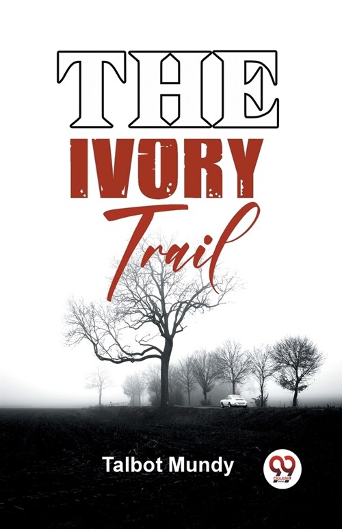 The Ivory Trail (Paperback)