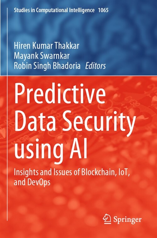 Predictive Data Security Using AI: Insights and Issues of Blockchain, Iot, and Devops (Paperback, 2023)