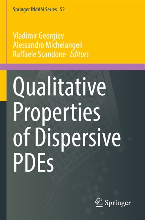 Qualitative Properties of Dispersive Pdes (Paperback, 2022)