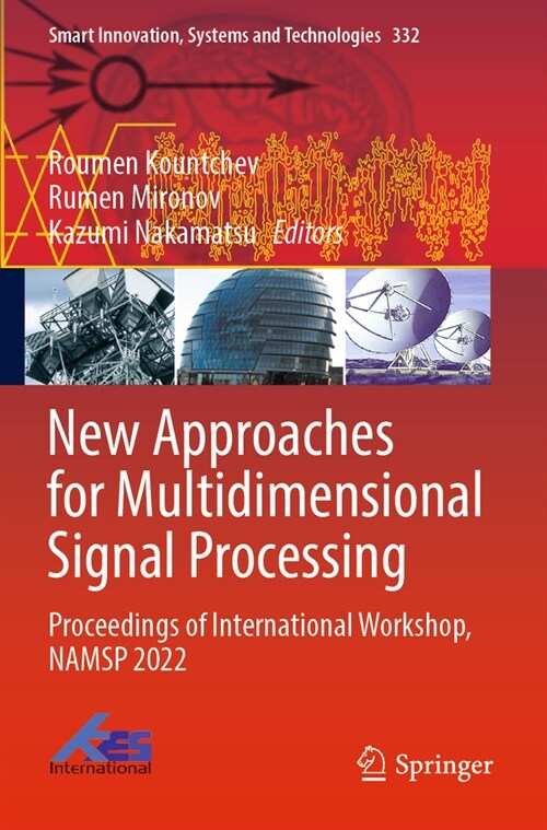 New Approaches for Multidimensional Signal Processing: Proceedings of International Workshop, Namsp 2022 (Paperback, 2023)