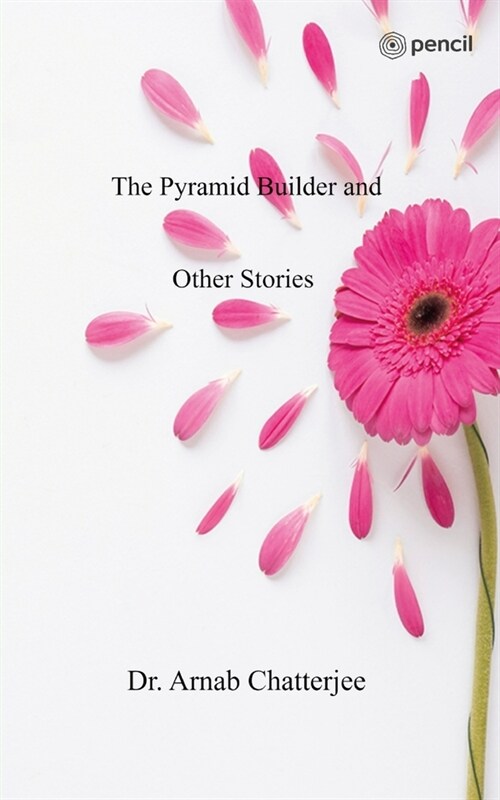 The Pyramid Builder and Other Stories (Paperback)