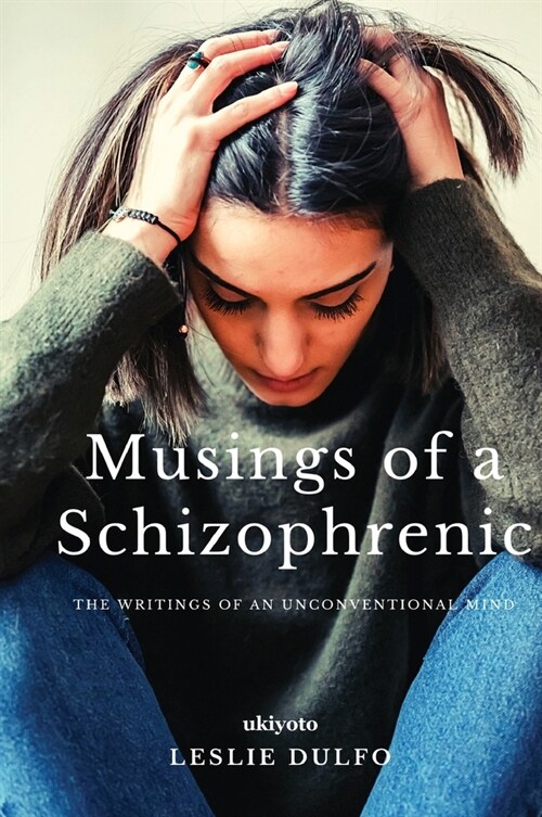 Musings of a Schizophrenic (Paperback)