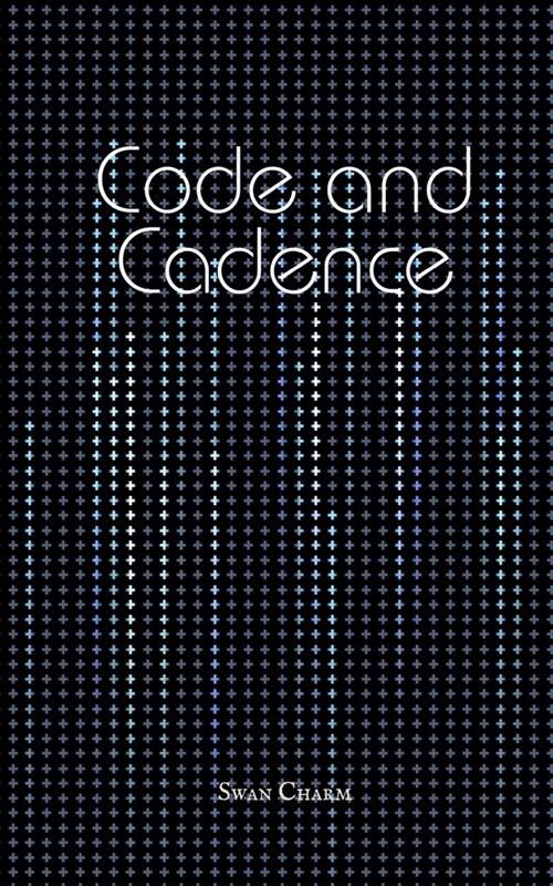 Code and Cadence (Paperback)