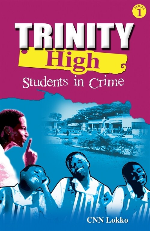 Trinity High: Students in Crime (Paperback)