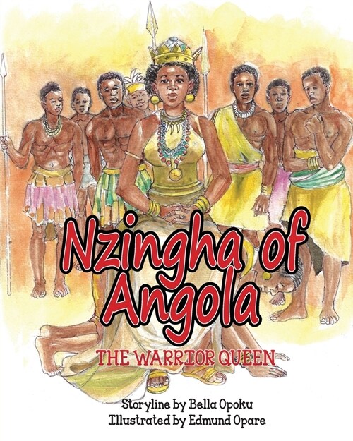 Nzingha of Angola: The Warrior Queen (Paperback)