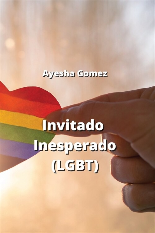 Invitado Inesperado (LGBT) (Paperback)