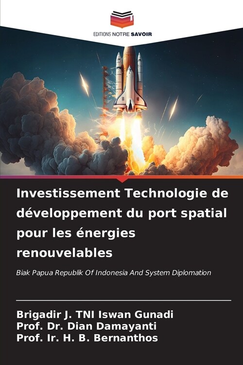 Investissement Technologie de d?eloppement du port spatial pour les ?ergies renouvelables (Paperback)