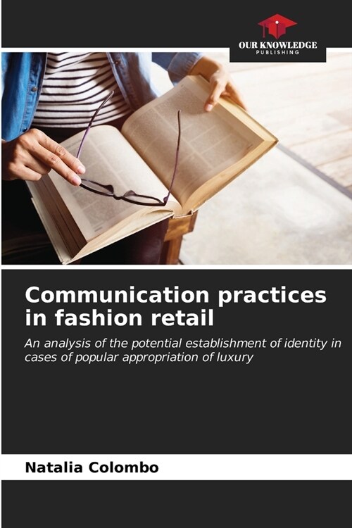 Communication practices in fashion retail (Paperback)