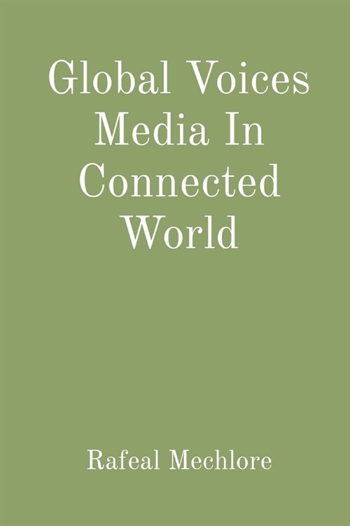 Global Voices Media In Connected World (Paperback)