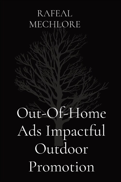 Out-Of-Home Ads Impactful Outdoor Promotion (Paperback)