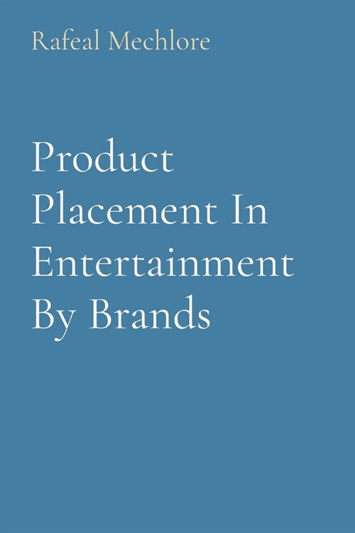 Product Placement In Entertainment By Brands (Paperback)