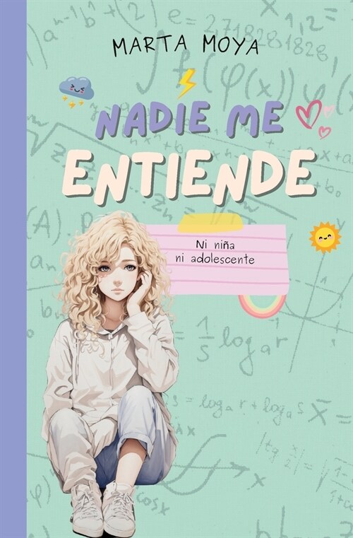 Nadie me entiende: Ni ni?, ni adolescente (Paperback)