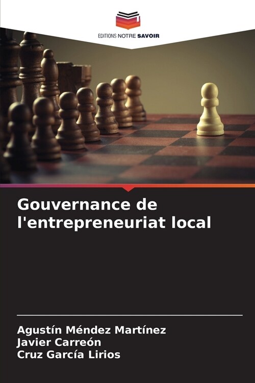 Gouvernance de lentrepreneuriat local (Paperback)