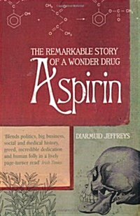 [중고] Aspirin : The Extraordinary Story of a Wonder Drug (Paperback, New ed)
