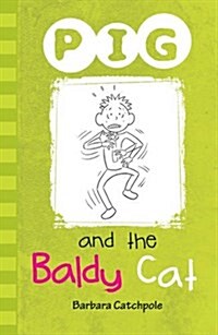 Pig and the Baldy Cat (Paperback)